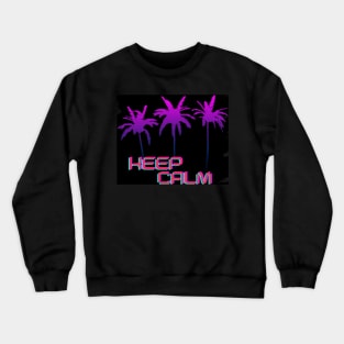 KEEP CALM Crewneck Sweatshirt